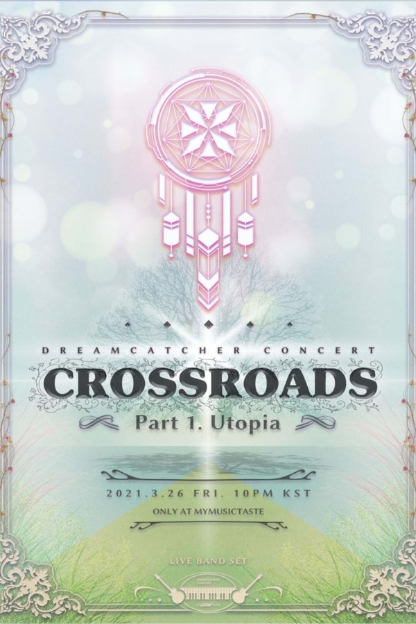 Dreamcatcher [Crossroads: Part 1. Utopia]