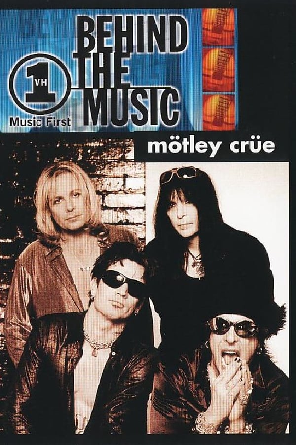 Mötley Crüe: Behind The Music
