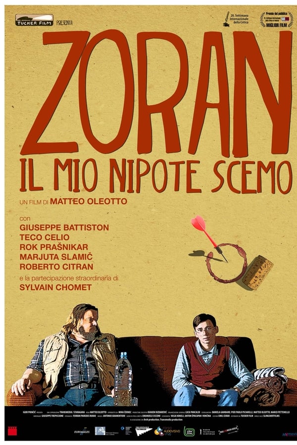 Zoran, il mio nipote scemo