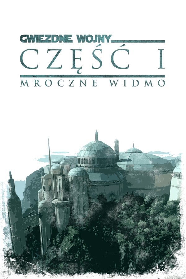 PL - Gwiezdne wojny: część I - Mroczne widmo (1999)