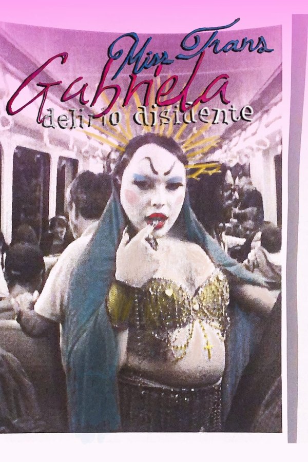 Gabriela Misstrans: Dissident Delirium