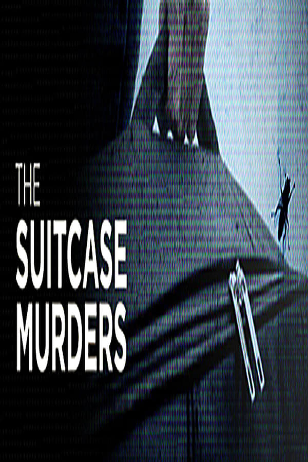 The Suitcase Murders