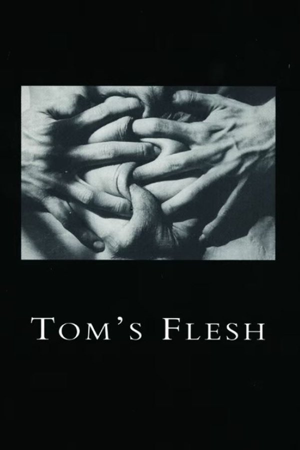 Tom’s Flesh