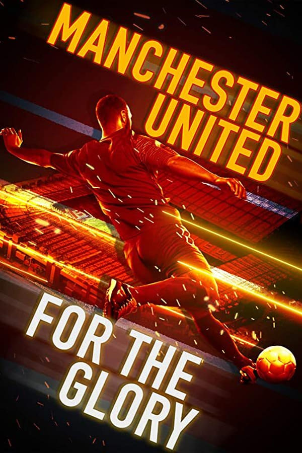 EN - Manchester United: For the Glory  (2020)