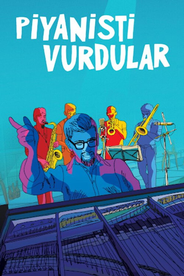 Piyanisti Vurdular - They Shot the Piano Player (2023)