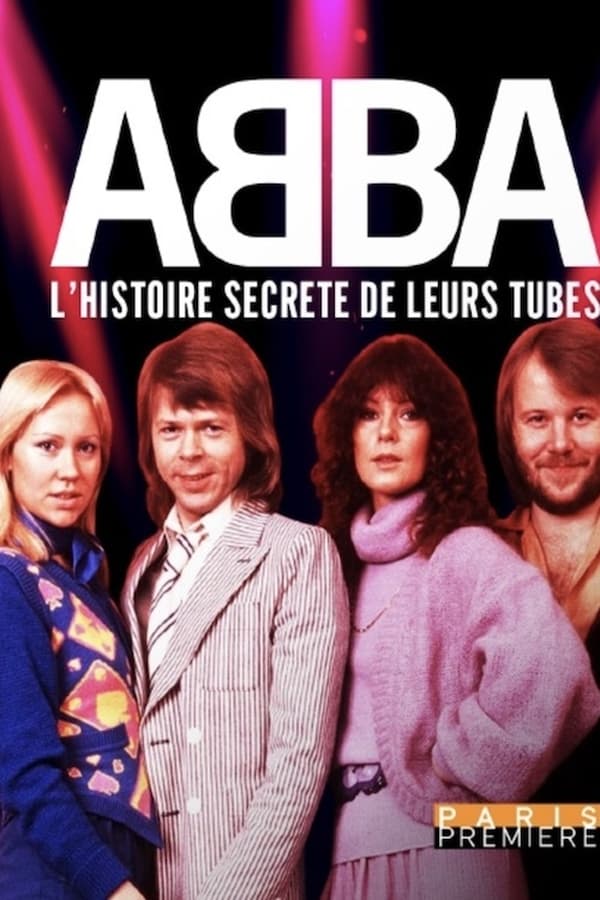 FR - ABBA - L'Histoire Secrète de ses Tubes (2021)