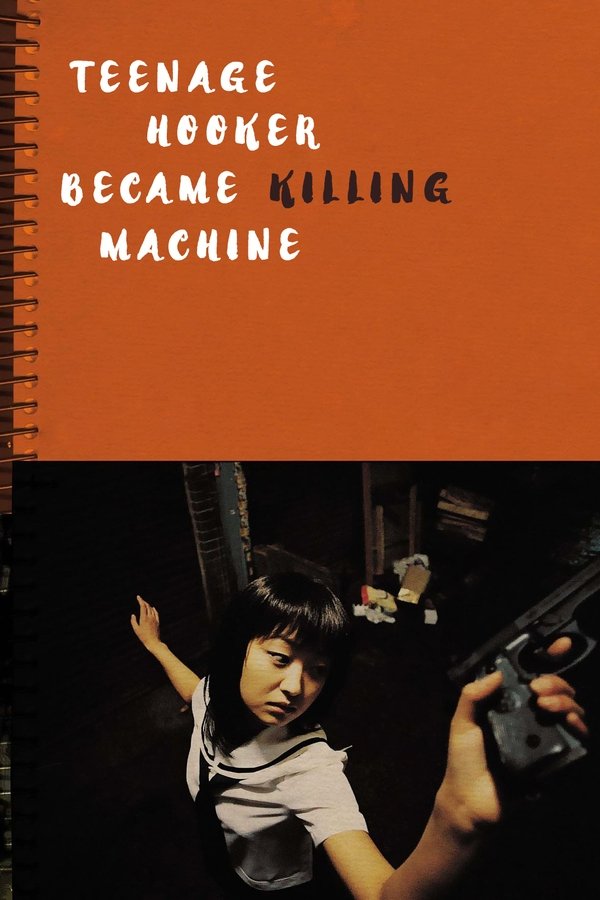 Teenage Hooker Became Killing Machine poster