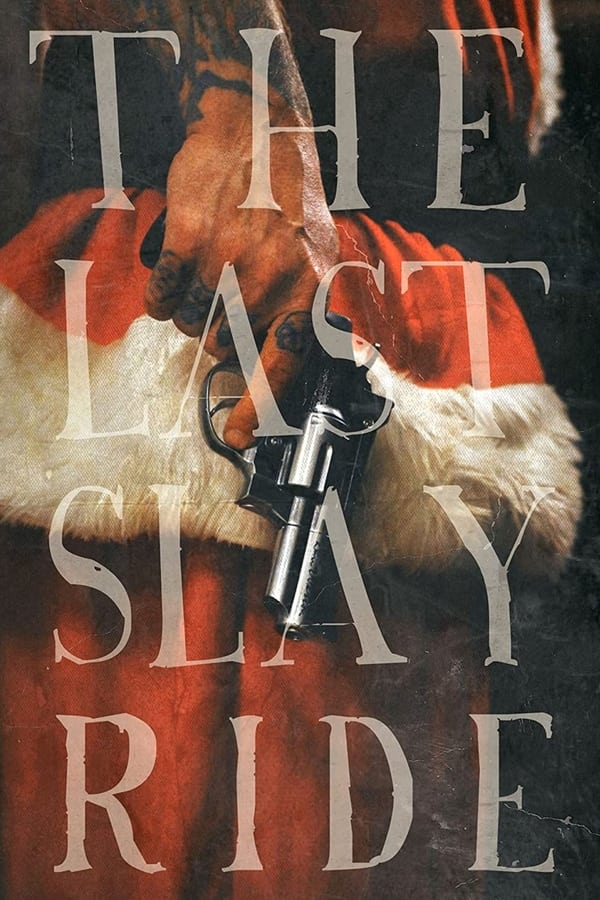 EN - The Last Slay Ride  (2022)