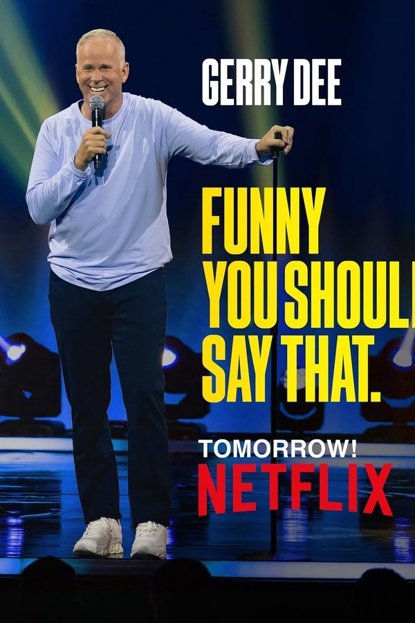 Gerry Dee: Funny You Should Say That