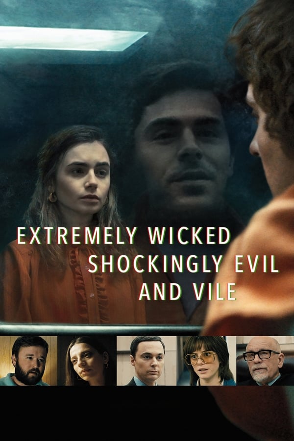 FR - Extremely Wicked, Shockingly Evil and Vile  (2019)