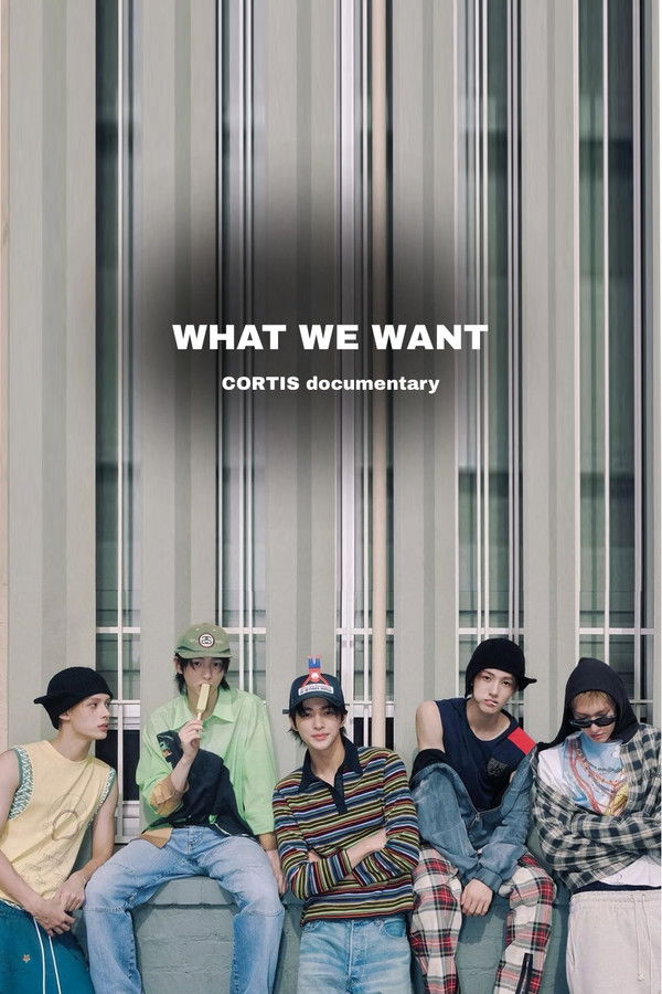 Cortis: What We Want