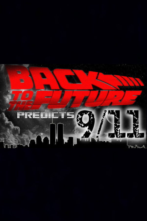 Back to the Future Predicts 9/11 (2015)