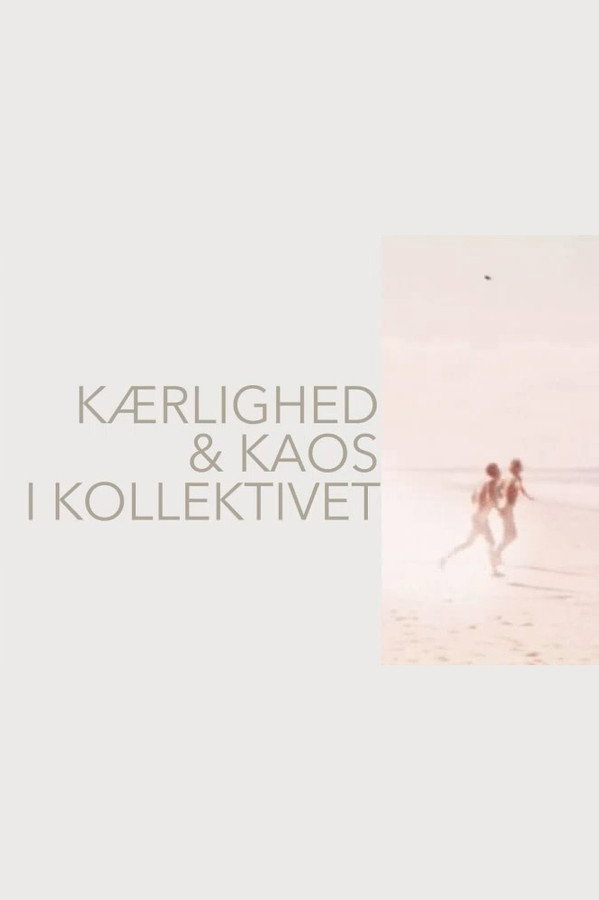 Kærlighed og kaos i kollektivet