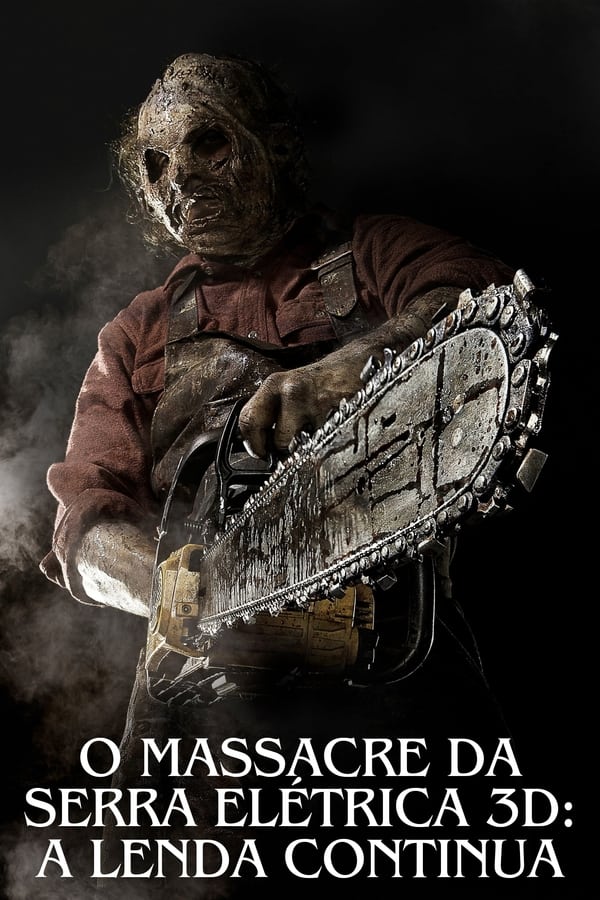 O Massacre da Serra Elétrica 3D: A Lenda Continua (2013)