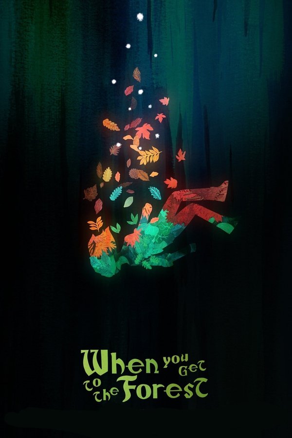 When You Get to the Forest