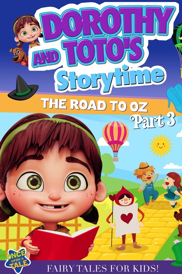 Dorothy And Toto’s Storytime: The Road To Oz Part 3