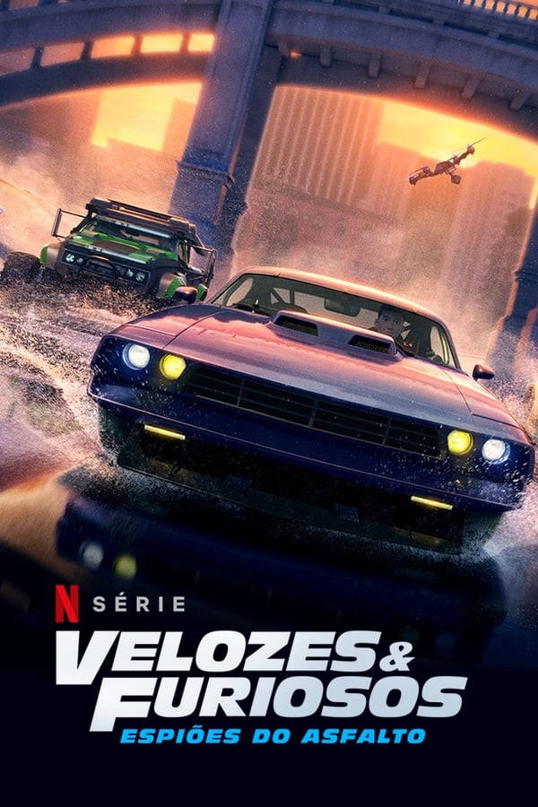 Velozes e Furiosos – Espiões do Asfalto