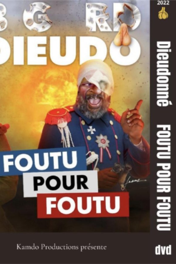 Dieudonné - Foutu pour Foutu poster