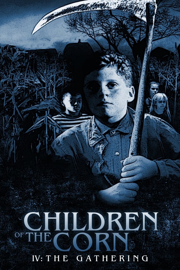 Children of the Corn IV: The Gathering