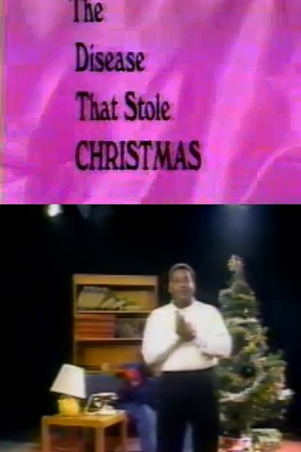 The Disease That Stole Christmas