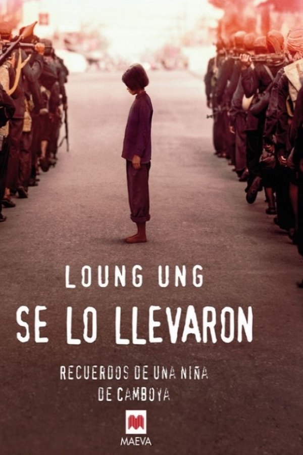ES - Se lo llevaron: Recuerdos de una niña de Camboya (2017)