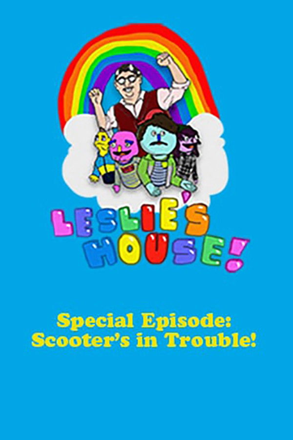 Leslie's House: Scooter's in Trouble!