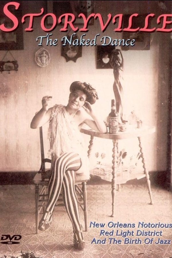 Storyville – The Naked Dance