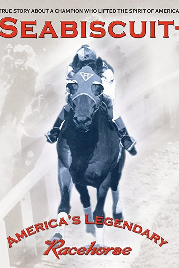 Seabiscuit – America’s Legendary Racehorse