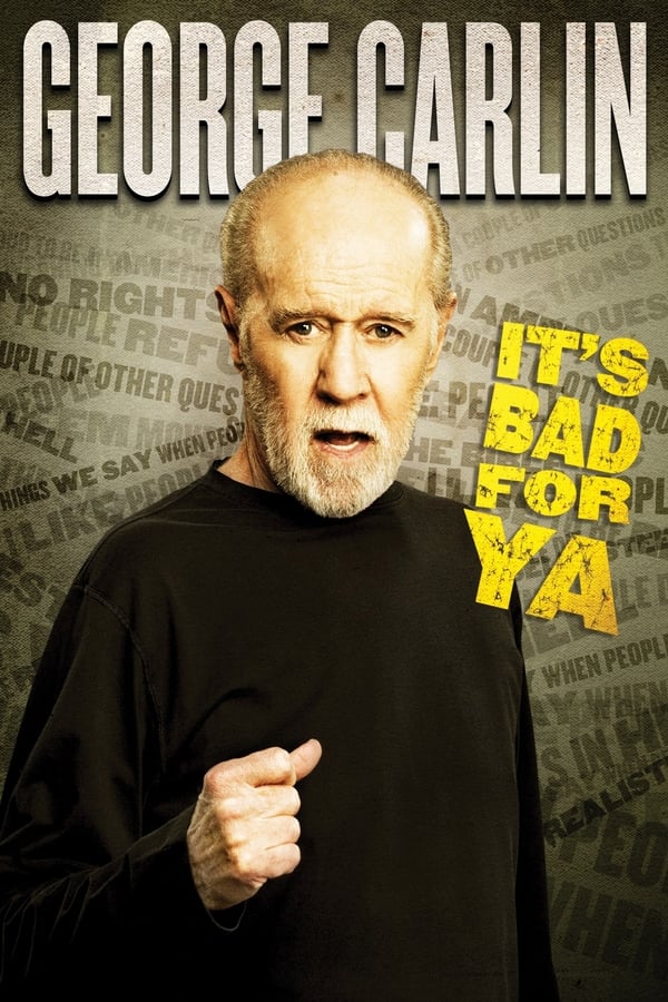 EN: George Carlin: It's Bad for Ya! (2008)