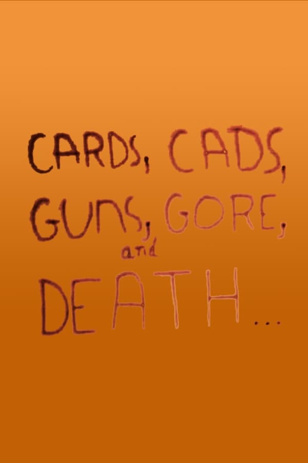 poster-do-filme-Cards, Cads, Guns, Gore, and Death... 