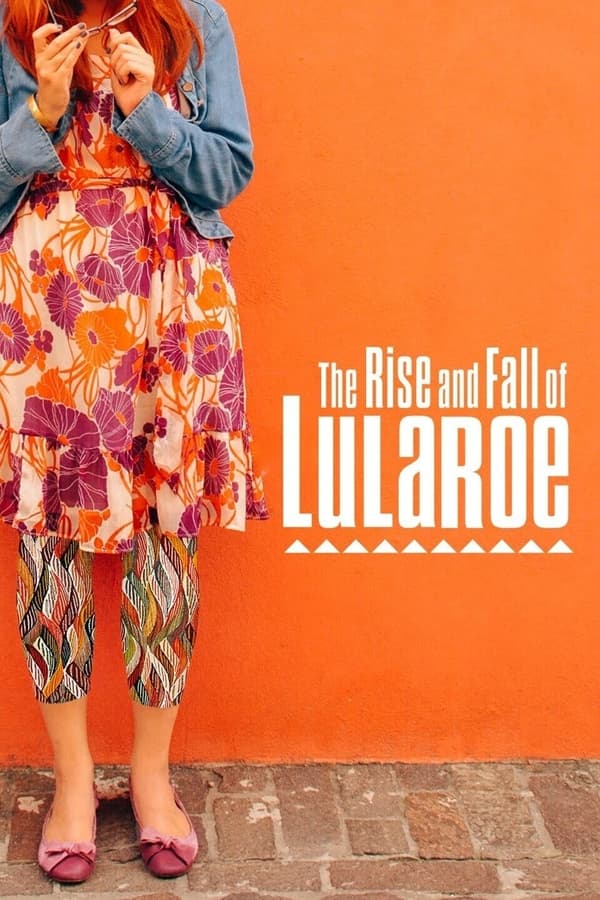 EN - The Rise and Fall of Lularoe  (2021)