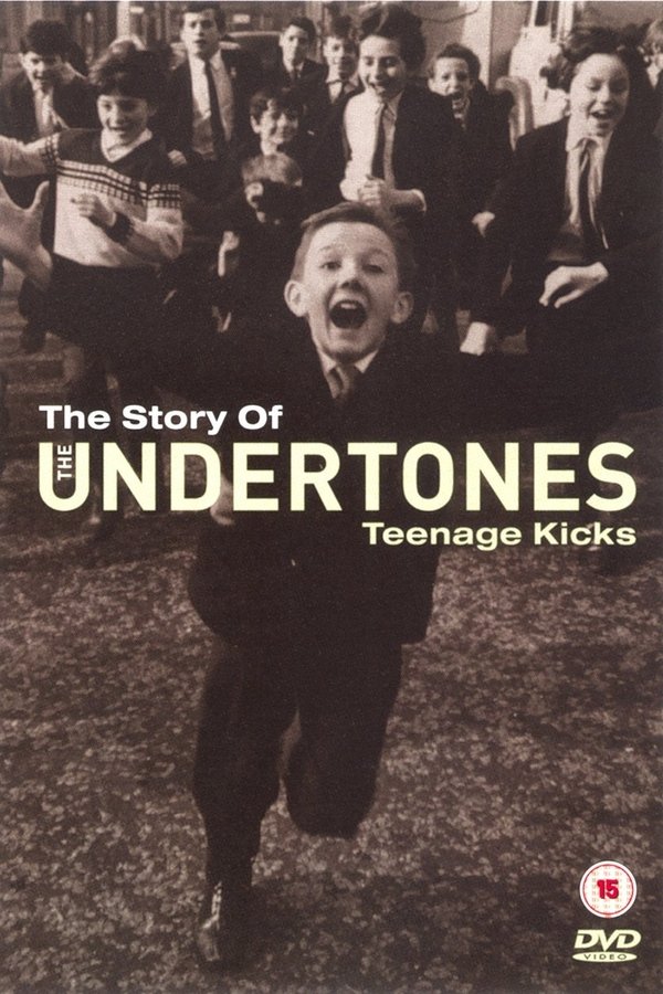 The Story of the Undertones – Teenage Kicks