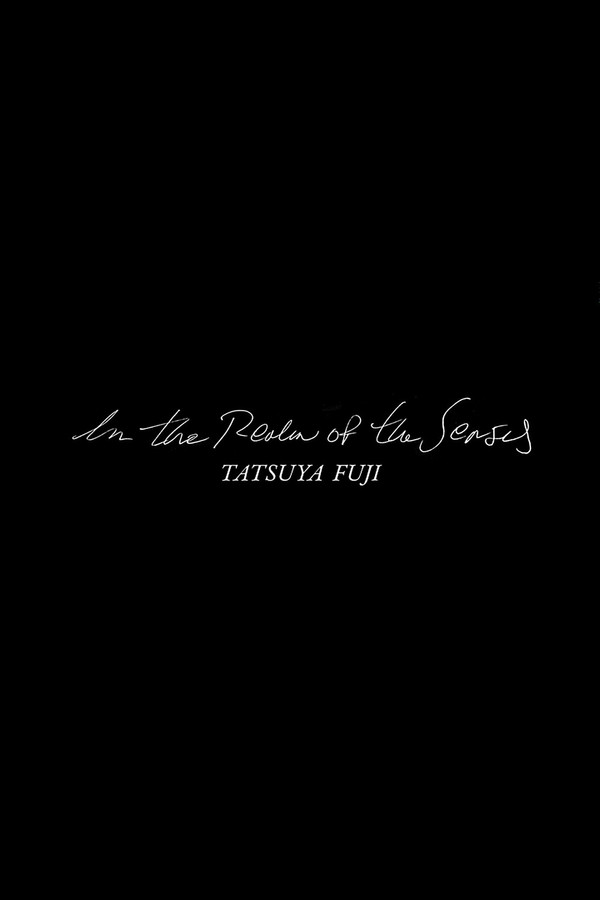 In The Realm Of The Senses: Tatsuya Fuji
