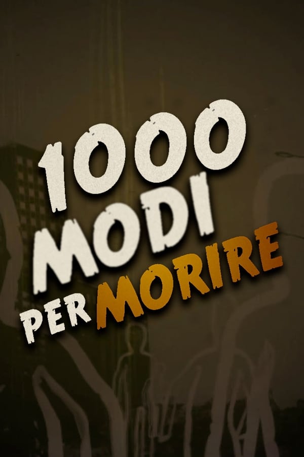 1000 modi per morire