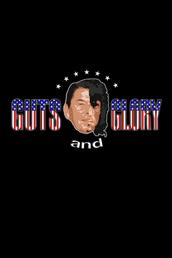 Guts and Glory