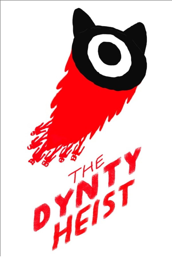 The Dynty Heist