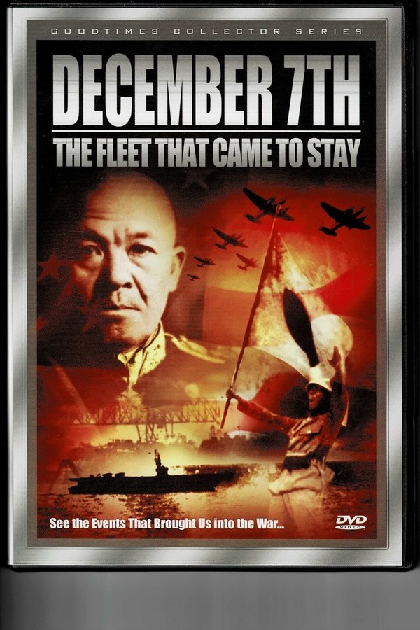 December 7th / The Fleet That Came To Stay