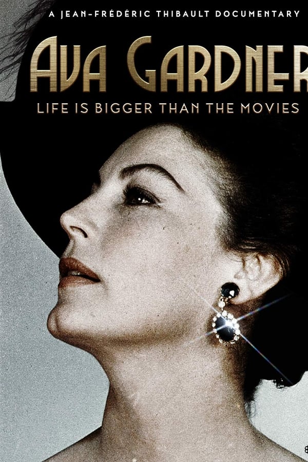 Ava Gardner: Life Is Bigger Than the Movies