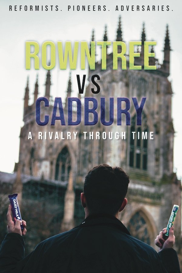 Rowntree vs Cadbury: A Rivalry Through Time poster