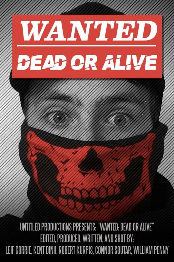 Wanted: Dead or Alive