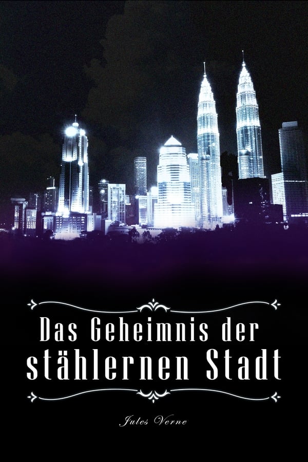 Das Geheimnis der stählernen Stadt