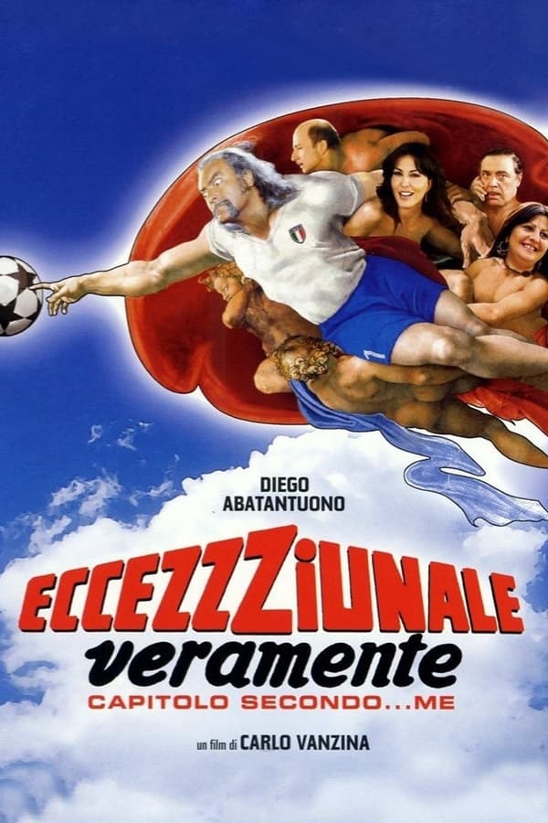 Eccezzziunale… veramente – Capitolo secondo… me