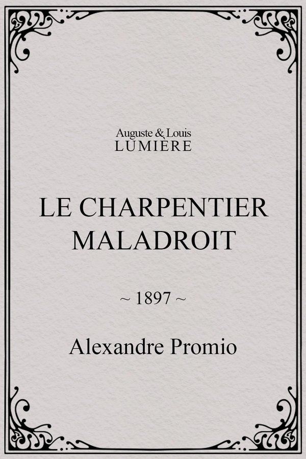 Le charpentier maladroit poster