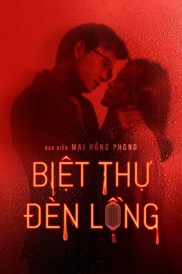 Biệt Thự Đèn Lồng – Red Lantern Villa (2022)