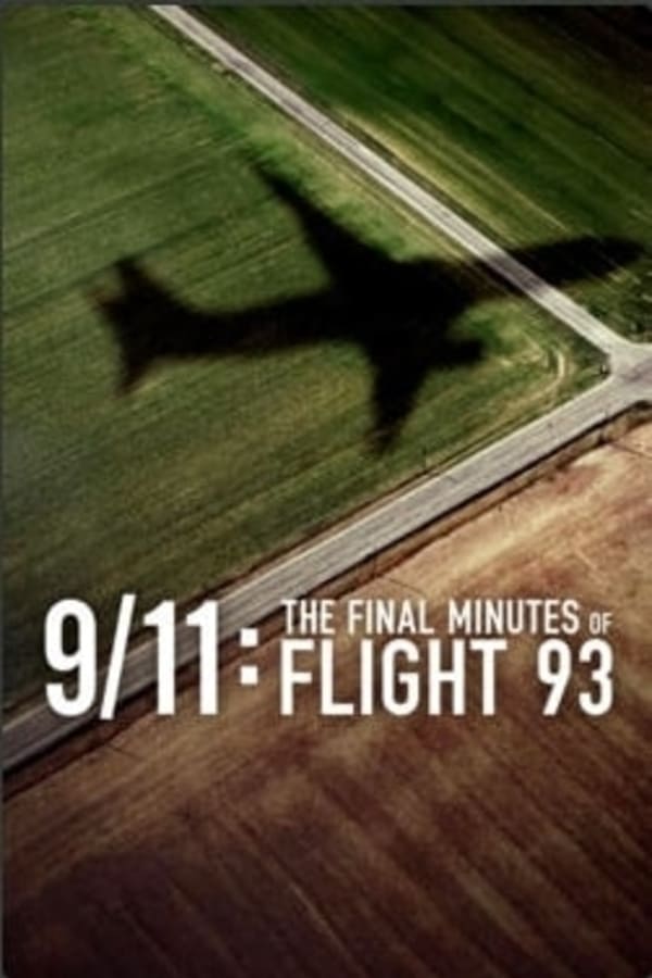 9/11: The Final Minutes of Flight 93