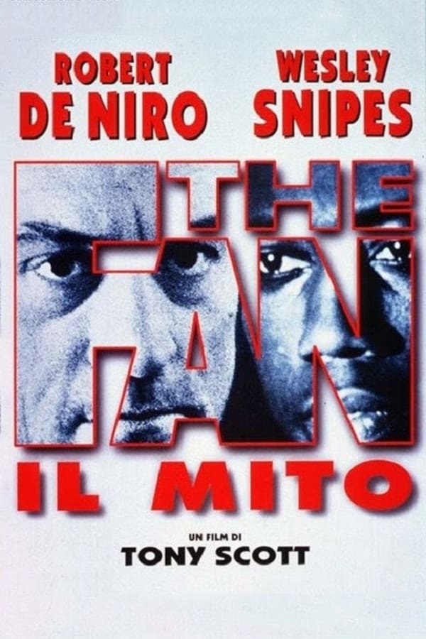 The Fan – Il mito