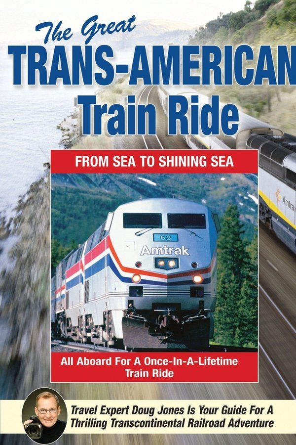 The Great Trans-American Train Ride