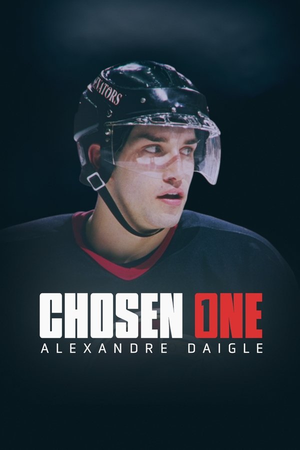 Chosen One: Alexandre Daigle (2024) (English)
