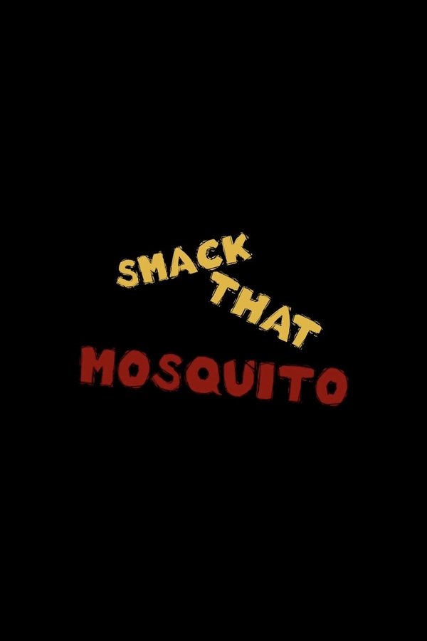 Smack That Mosquito poster