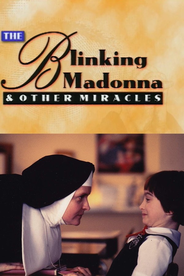 The Blinking Madonna and Other Miracles
